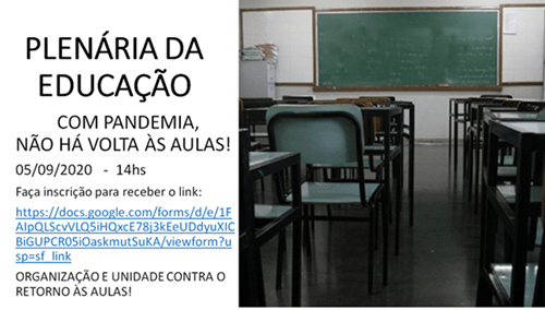 PLENÁRIA DA EDUCAÇÃO: NÃO AO RETORNO ÀS AULAS&nbsp;PRESENCIAIS!