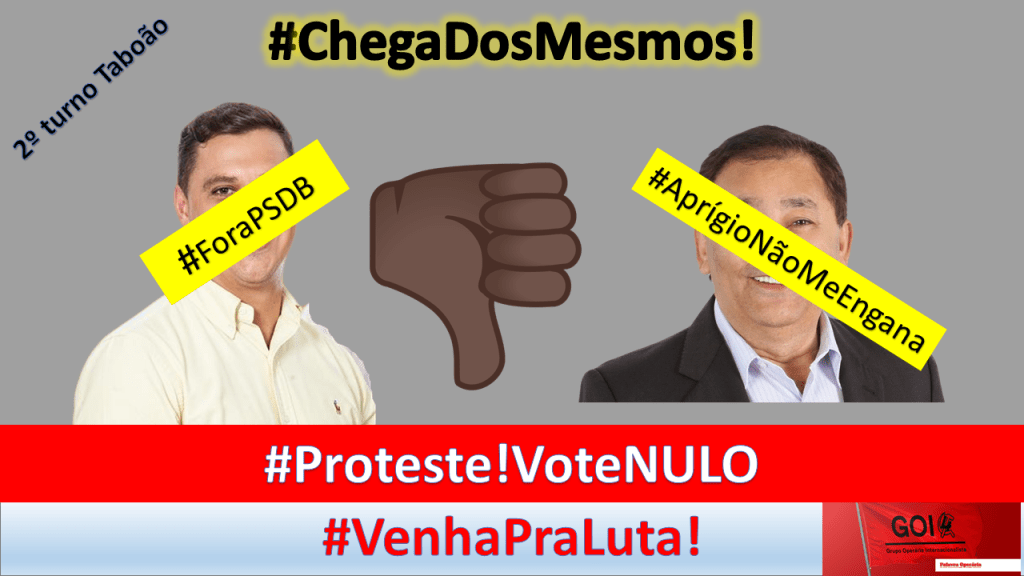 GOI e PSOL juntos na defesa do Voto Nulo no 2° turno em Taboão
